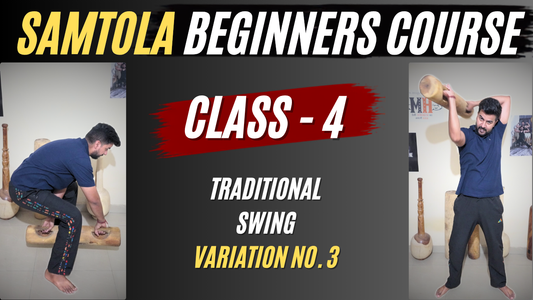 Samtola Training Course for Beginners – Lecture 4: Traditional Swing Variation No. 3 | Swing With Squat |