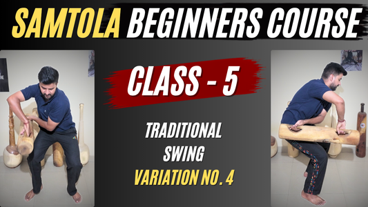 Samtola Training Course for Beginners – Lecture 5: Traditional Swing Variation No. 4